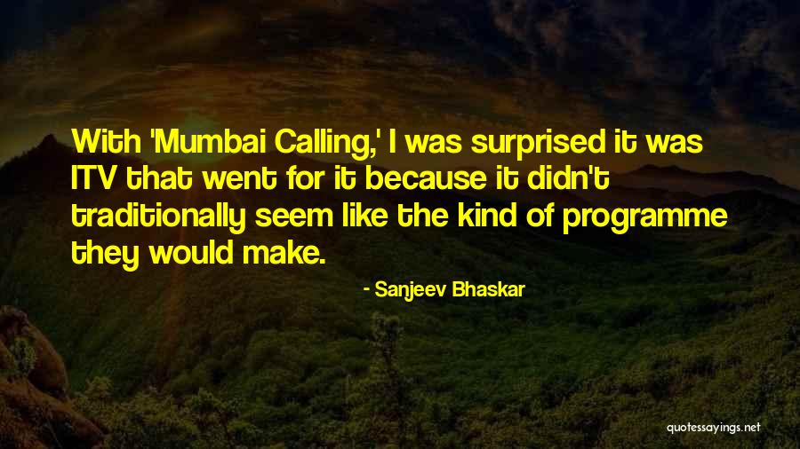Erryday Quotes By Sanjeev Bhaskar Erryday Quotes By Sanjeev Bhaskar
