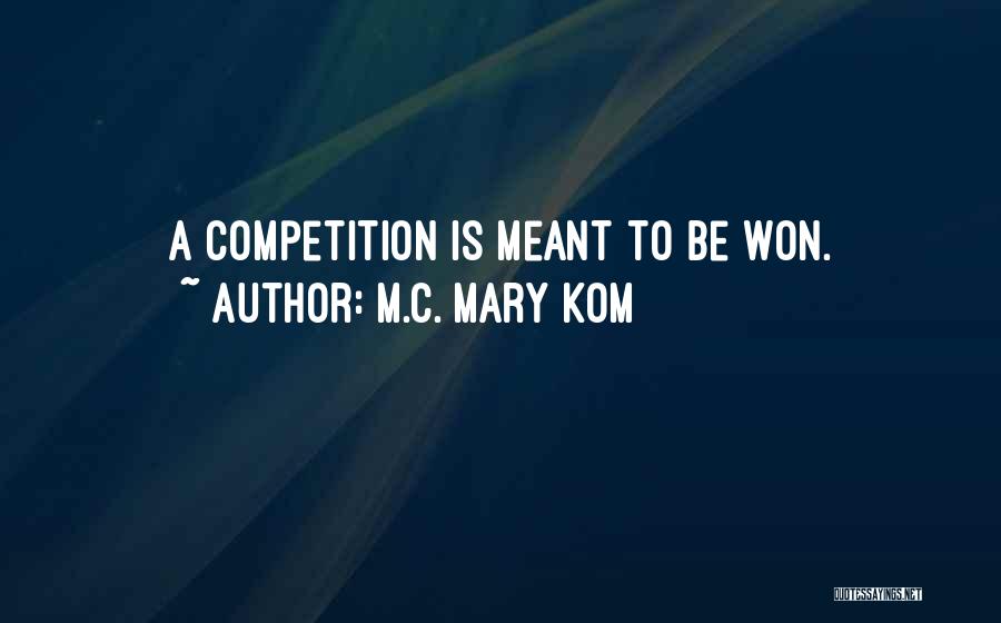 Ershovich Quotes By M.C. Mary Kom