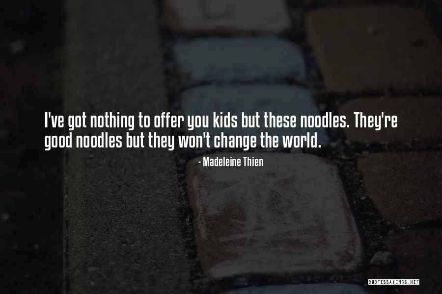 Ersin Ykn Quotes By Madeleine Thien Ersin Ykn Quotes By Madeleine Thien