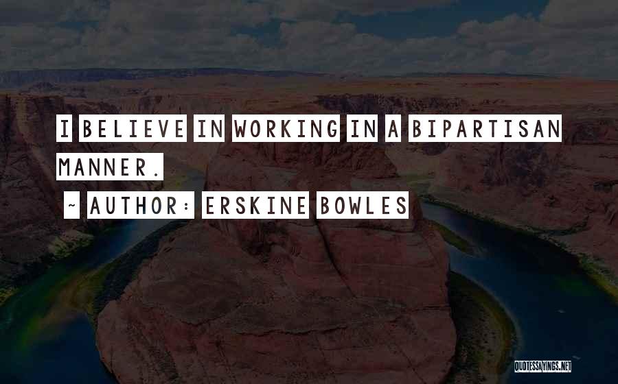 Erskine Bowles Quotes 1307179