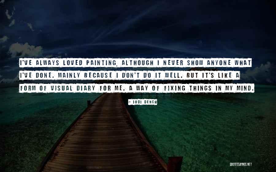 Erson Roller Quotes By Judi Dench Erson Roller Quotes By Judi Dench