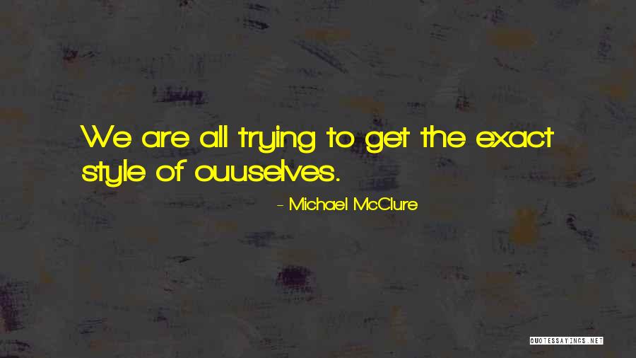 Ersonal Quotes By Michael McClure Ersonal Quotes By Michael McClure