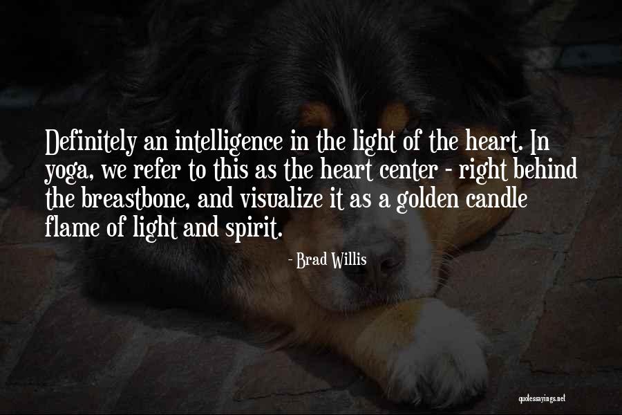 Erspamer Quotes By Brad Willis Erspamer Quotes By Brad Willis