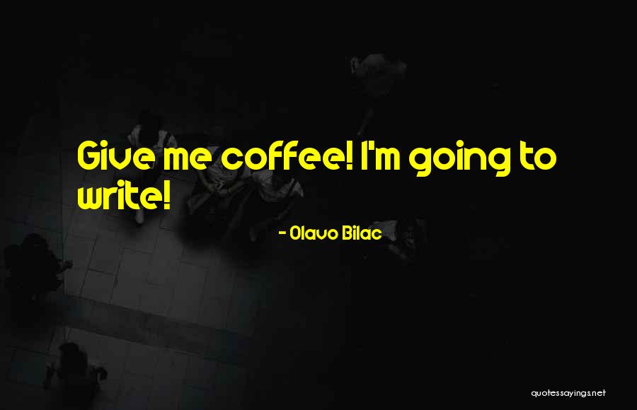 Erste Banka Quotes By Olavo Bilac Erste Banka Quotes By Olavo Bilac