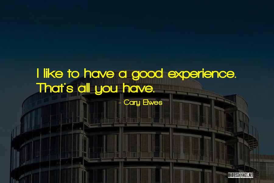 Ersten Haile Quotes By Cary Elwes