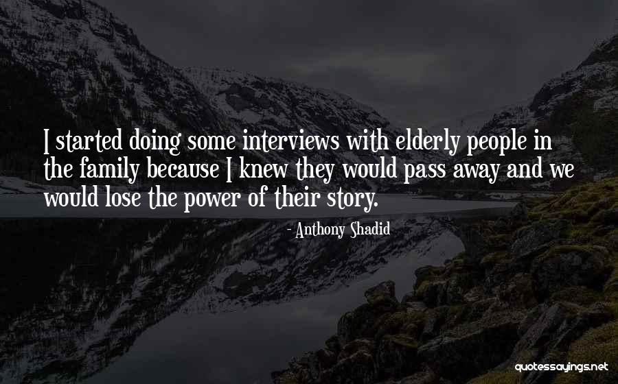 Ertegun Carole Quotes By Anthony Shadid Ertegun Carole Quotes By Anthony Shadid
