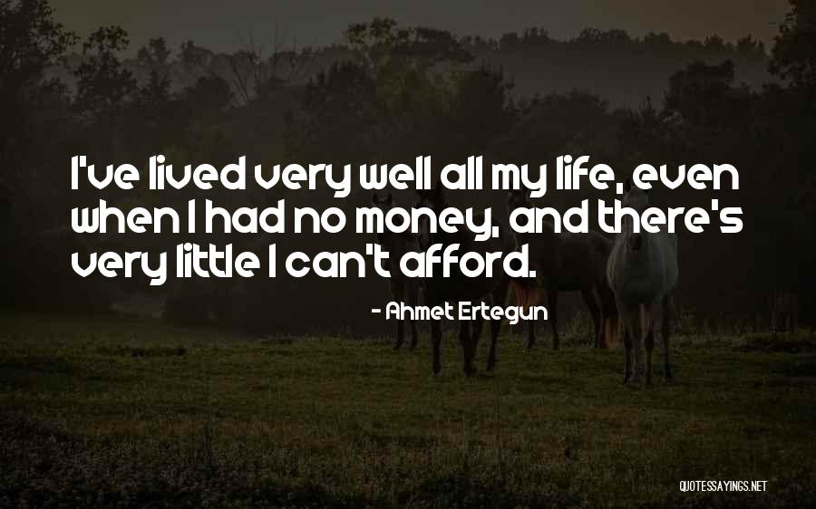 Ertegun Quotes By Ahmet Ertegun Ertegun Quotes By Ahmet Ertegun