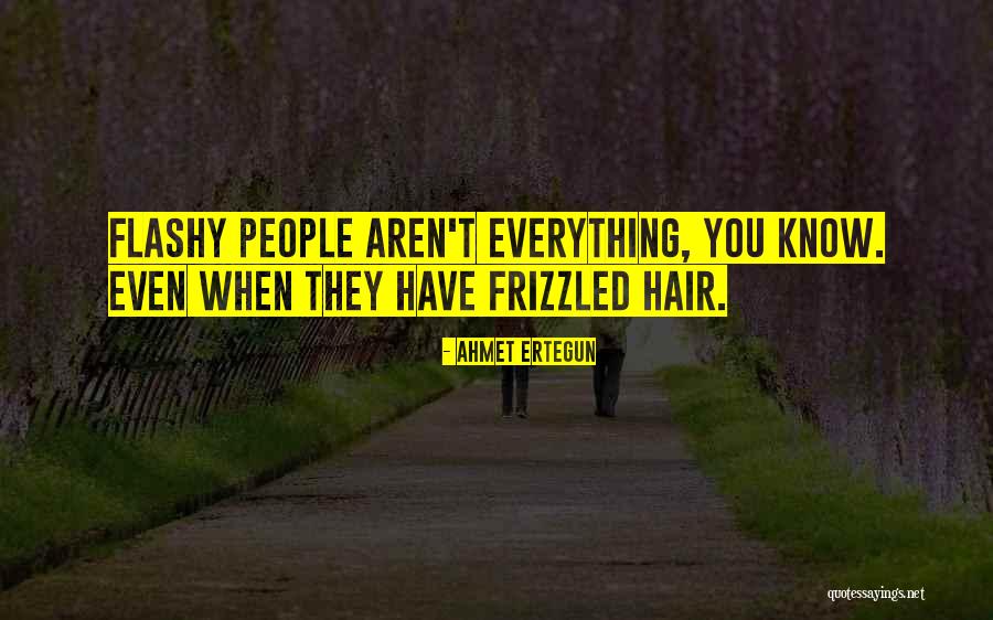 Ertegun Quotes By Ahmet Ertegun Ertegun Quotes By Ahmet Ertegun