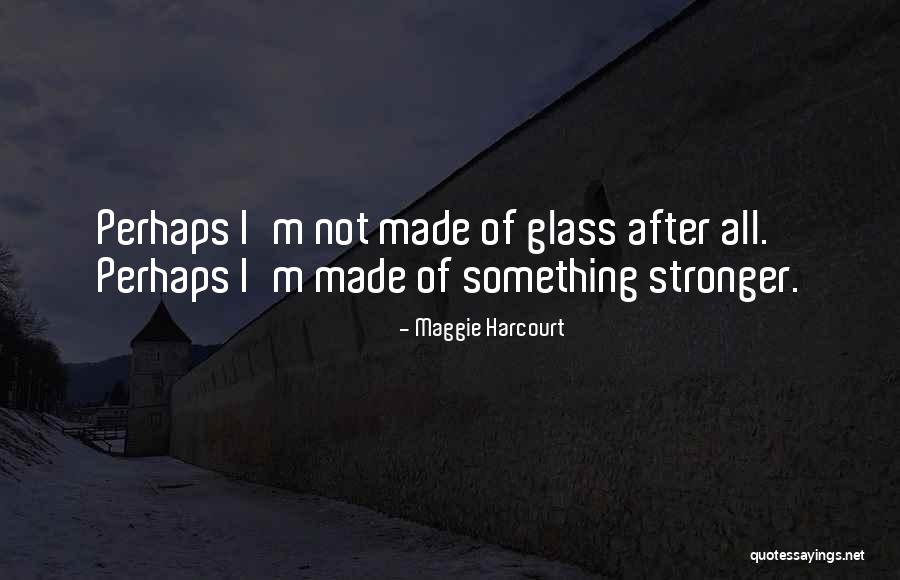 Erten Soep Quotes By Maggie Harcourt Erten Soep Quotes By Maggie Harcourt