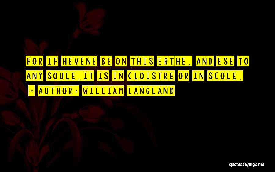 Erthe Quotes By William Langland