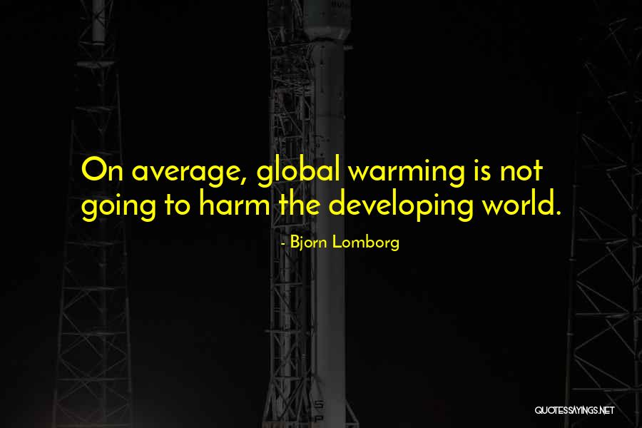 Ertico Quotes By Bjorn Lomborg Ertico Quotes By Bjorn Lomborg