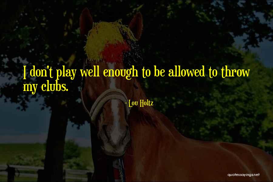 Ertico Quotes By Lou Holtz Ertico Quotes By Lou Holtz