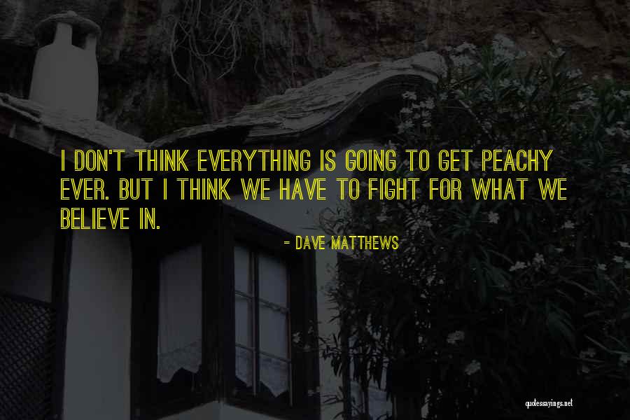 Ertiga Car Quotes By Dave Matthews Ertiga Car Quotes By Dave Matthews
