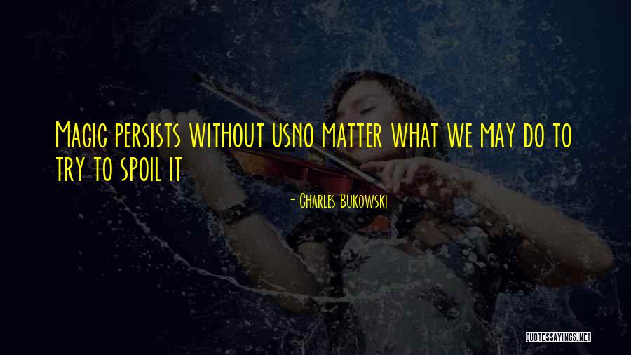 Ertragsanteilbesteuerung Quotes By Charles Bukowski Ertragsanteilbesteuerung Quotes By Charles Bukowski