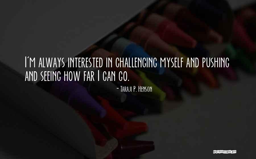 Eructated Quotes By Taraji P. Henson Eructated Quotes By Taraji P. Henson