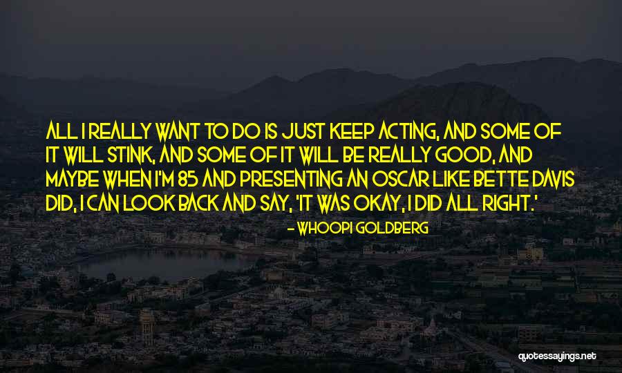 Eructations Quotes By Whoopi Goldberg Eructations Quotes By Whoopi Goldberg