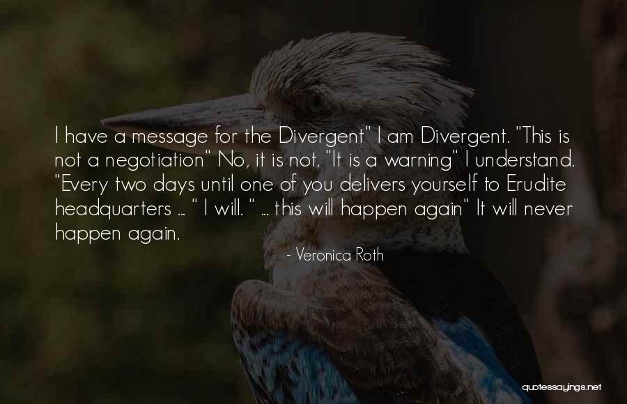 Erudite Divergent Quotes By Veronica Roth Erudite Divergent Quotes By Veronica Roth