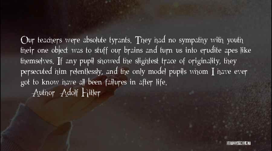 Erudite Quotes By Adolf Hitler