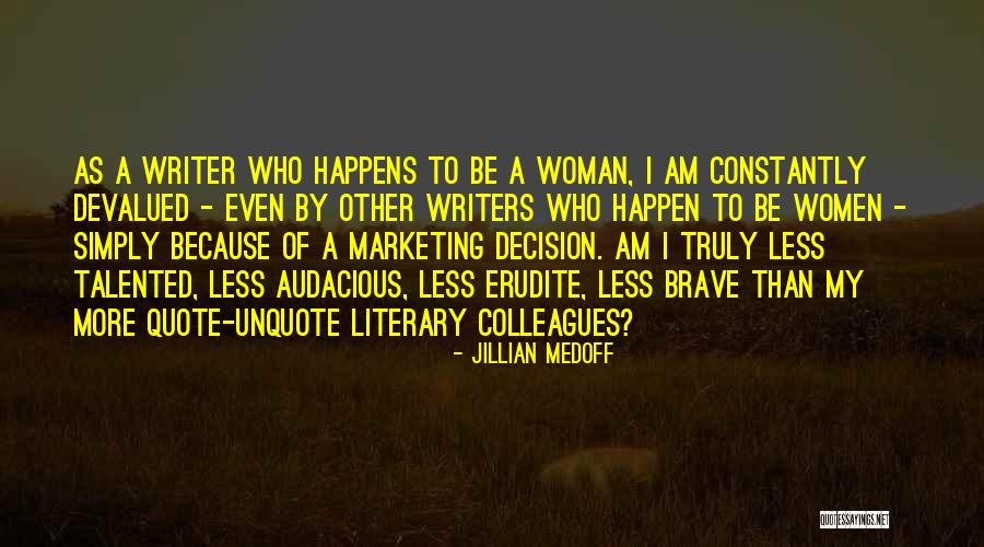 Erudite Quotes By Jillian Medoff Erudite Quotes By Jillian Medoff