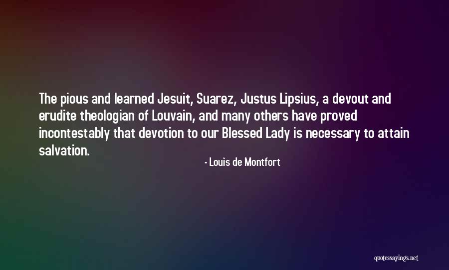 Erudite Quotes By Louis De Montfort