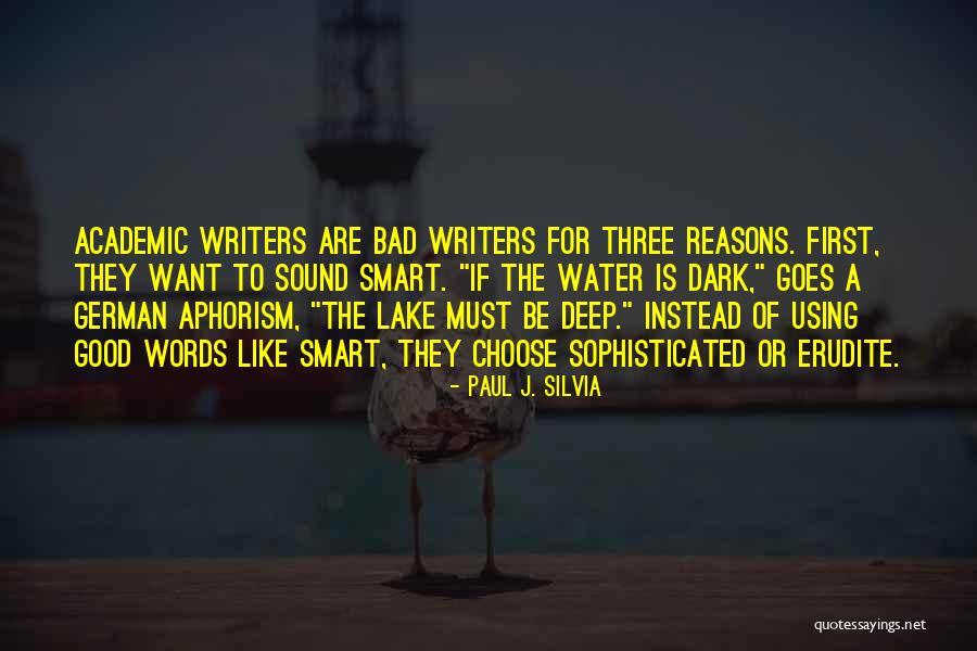 Erudite Quotes By Paul J. Silvia Erudite Quotes By Paul J. Silvia