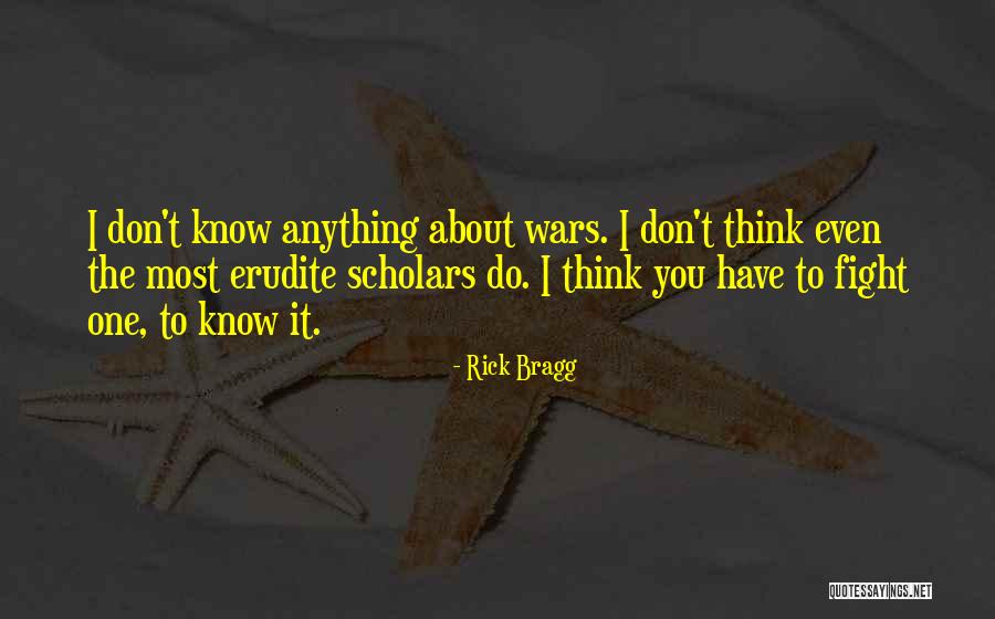 Erudite Quotes By Rick Bragg