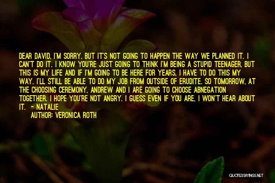 Erudite Quotes By Veronica Roth