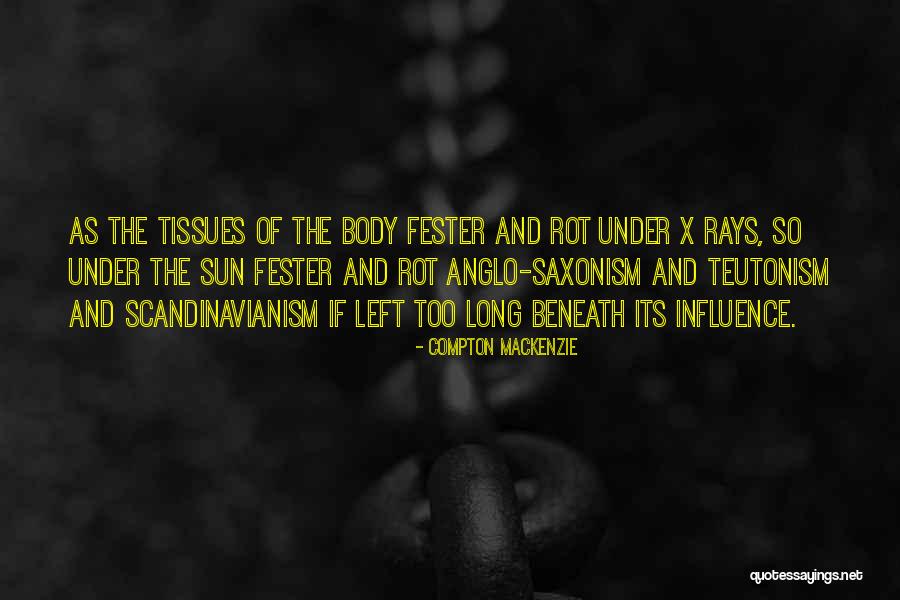 Eruditorum Quotes By Compton Mackenzie