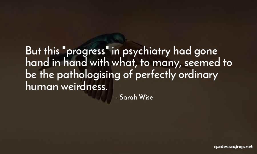 Eruditorum Quotes By Sarah Wise