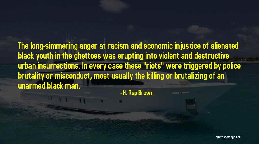 Erupting Quotes By H. Rap Brown Erupting Quotes By H. Rap Brown