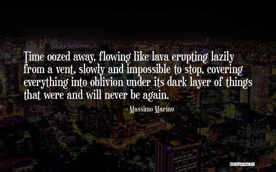 Erupting Quotes By Massimo Marino Erupting Quotes By Massimo Marino