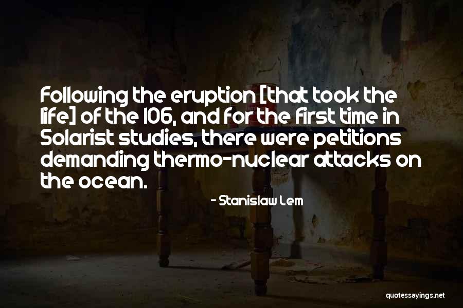 Eruption Life Quotes By Stanislaw Lem Eruption Life Quotes By Stanislaw Lem