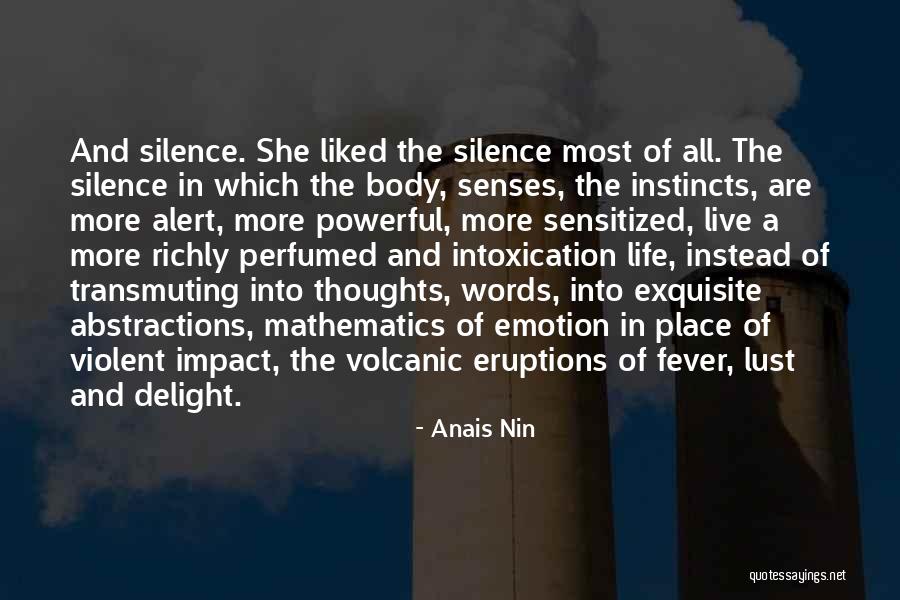 Eruptions Of Love Quotes By Anais Nin