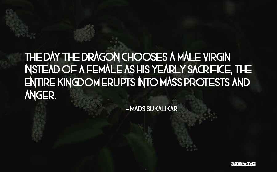Erupts Quotes By Mads Sukalikar Erupts Quotes By Mads Sukalikar