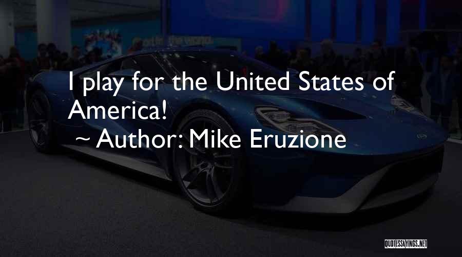 Eruzione Mike Quotes By Mike Eruzione