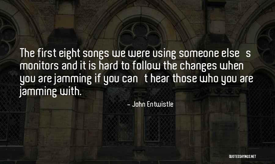 Ervenik Quotes By John Entwistle Ervenik Quotes By John Entwistle