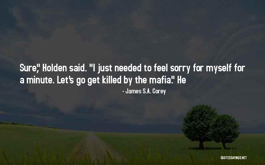 Ervens Charles Quotes By James S.A. Corey Ervens Charles Quotes By James S.A. Corey