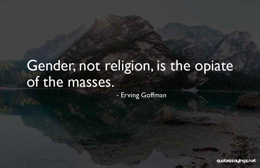 Erving Goffman Quotes 1207823 Erving Goffman Quotes 1207823