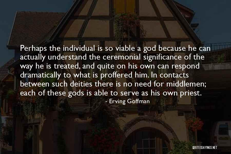 Erving Goffman Quotes 2246825 Erving Goffman Quotes 2246825