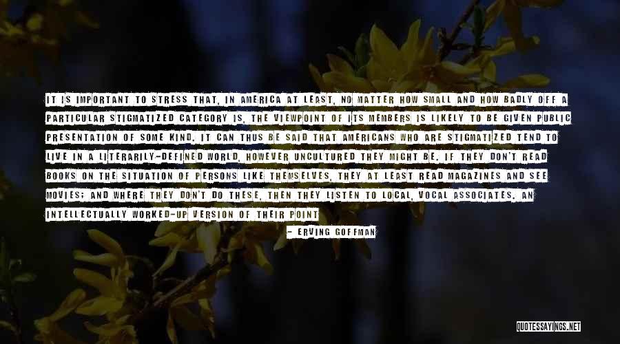 Erving Goffman Quotes 475895 Erving Goffman Quotes 475895