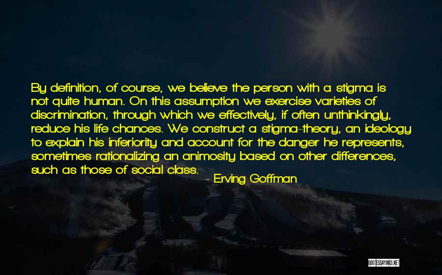 Erving Goffman Quotes 803920