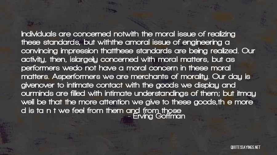 Erving Goffman Quotes 815903