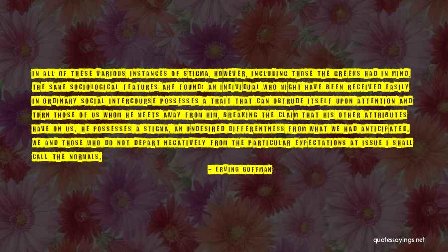 Erving Quotes By Erving Goffman Erving Quotes By Erving Goffman