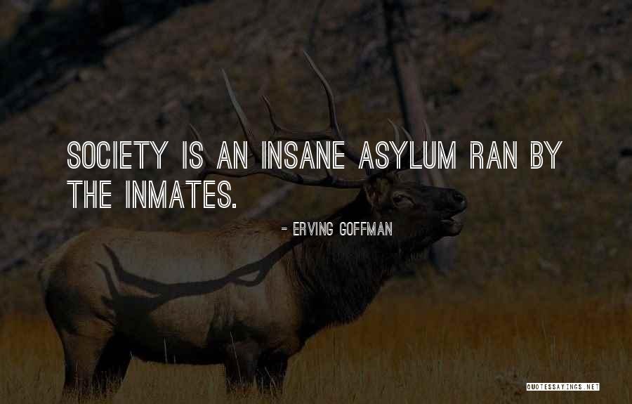 Erving Quotes By Erving Goffman Erving Quotes By Erving Goffman