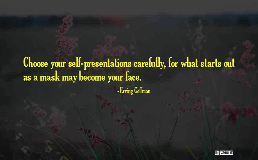 Erving Quotes By Erving Goffman Erving Quotes By Erving Goffman