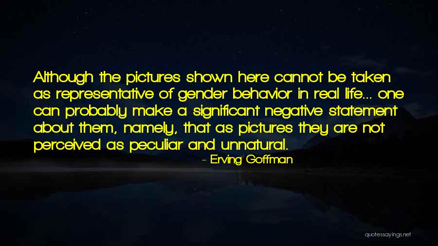 Erving Quotes By Erving Goffman Erving Quotes By Erving Goffman