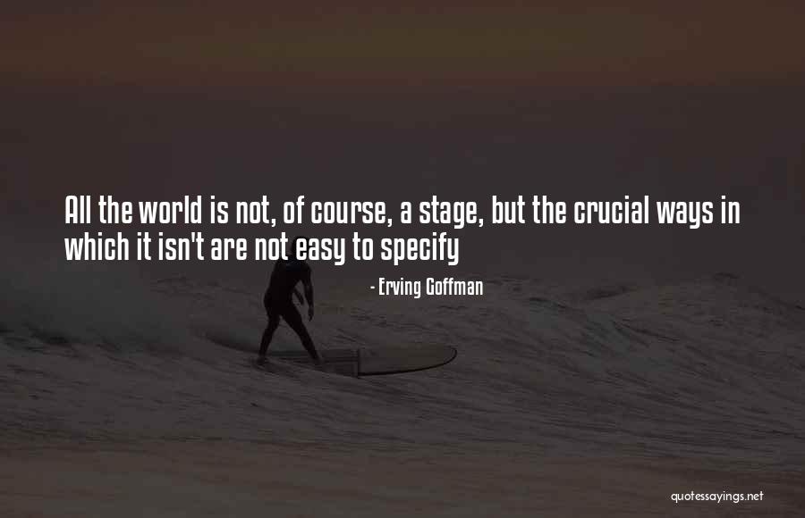 Erving Quotes By Erving Goffman Erving Quotes By Erving Goffman