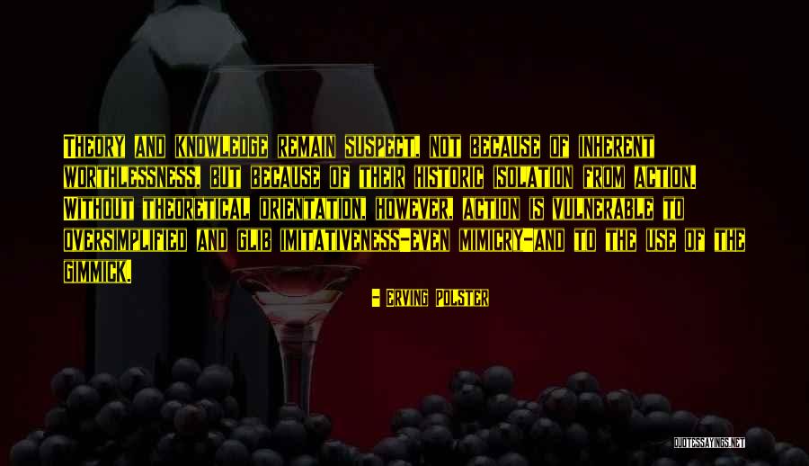 Erving Quotes By Erving Polster Erving Quotes By Erving Polster