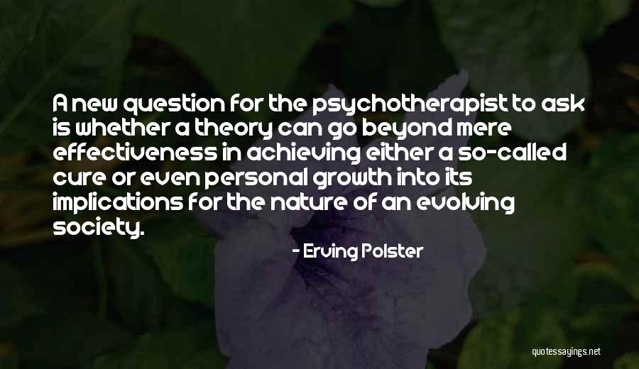 Erving Quotes By Erving Polster Erving Quotes By Erving Polster