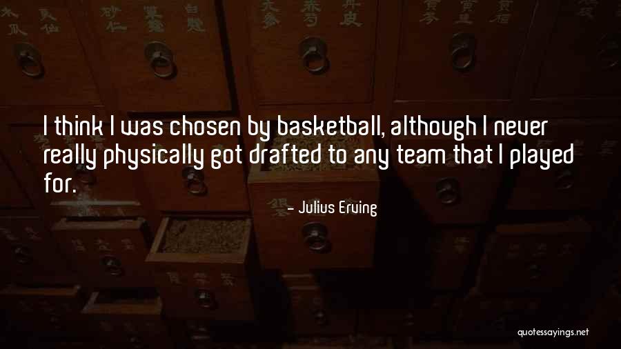 Erving Quotes By Julius Erving Erving Quotes By Julius Erving
